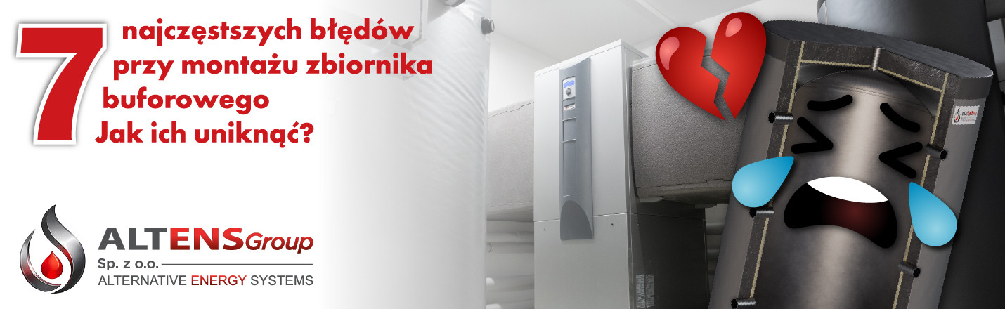 7 najczęstszych błędów przy montażu zbiornika buforowego – jak ich uniknąć?